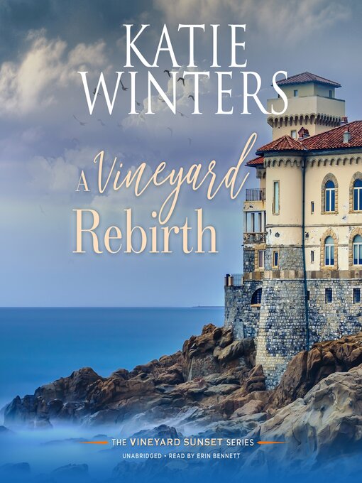 Title details for A Vineyard Rebirth by Katie Winters - Available